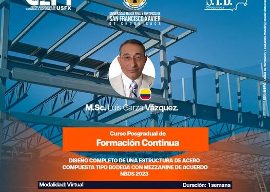 Curso Posgradual de Formación Continua: Diseño completo de una estructura de acero compuesta tipo bodega con mezzanine de acuerdo NBDS 2023